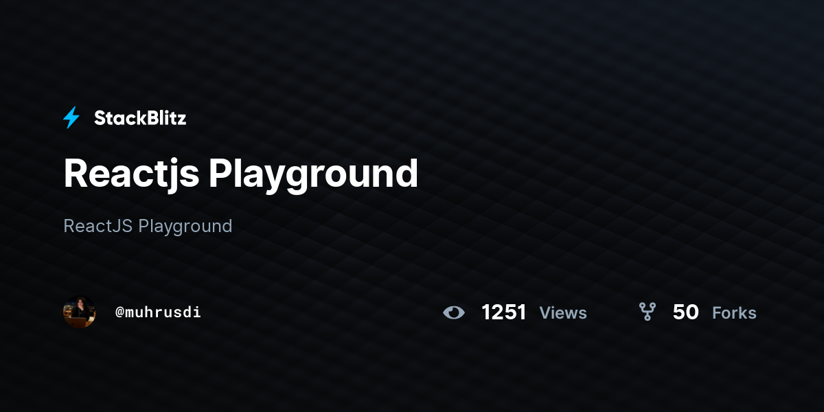 Reactjs Playground - StackBlitz