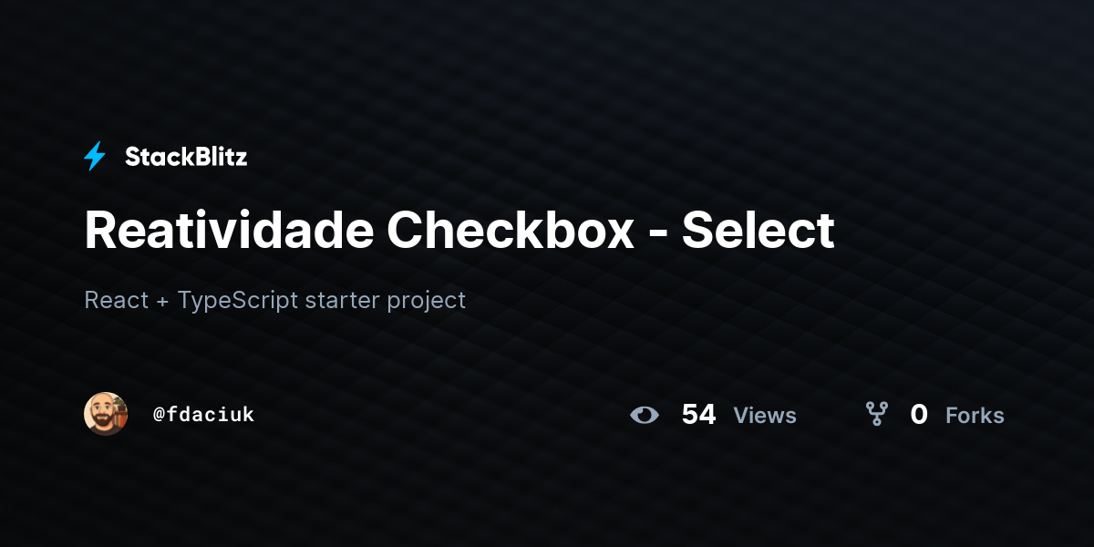 Reatividade Checkbox - Select - StackBlitz