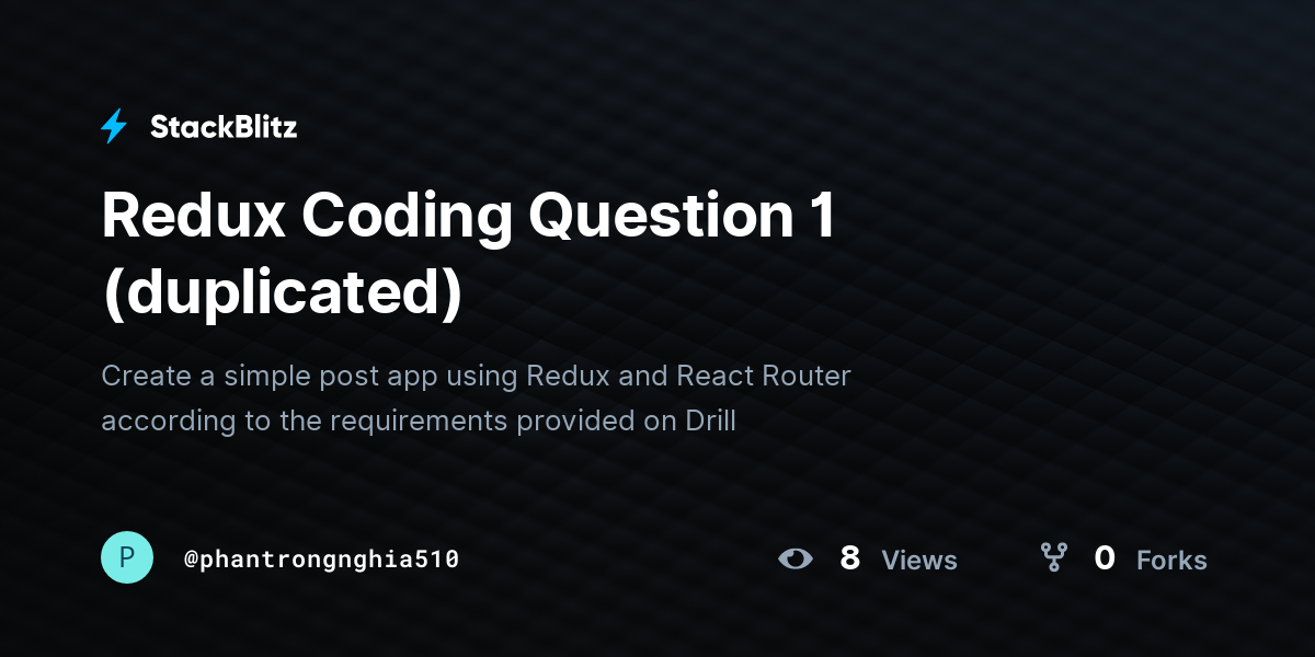 Redux Coding Question 1 (duplicated) - StackBlitz