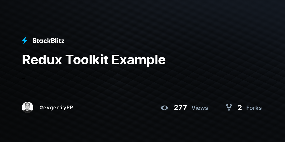 Redux Toolkit Example - StackBlitz