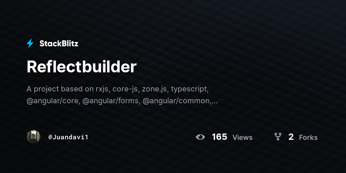 Reflectbuilder - StackBlitz