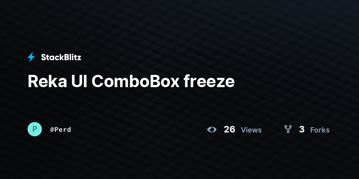 Reka UI ComboBox freeze - StackBlitz