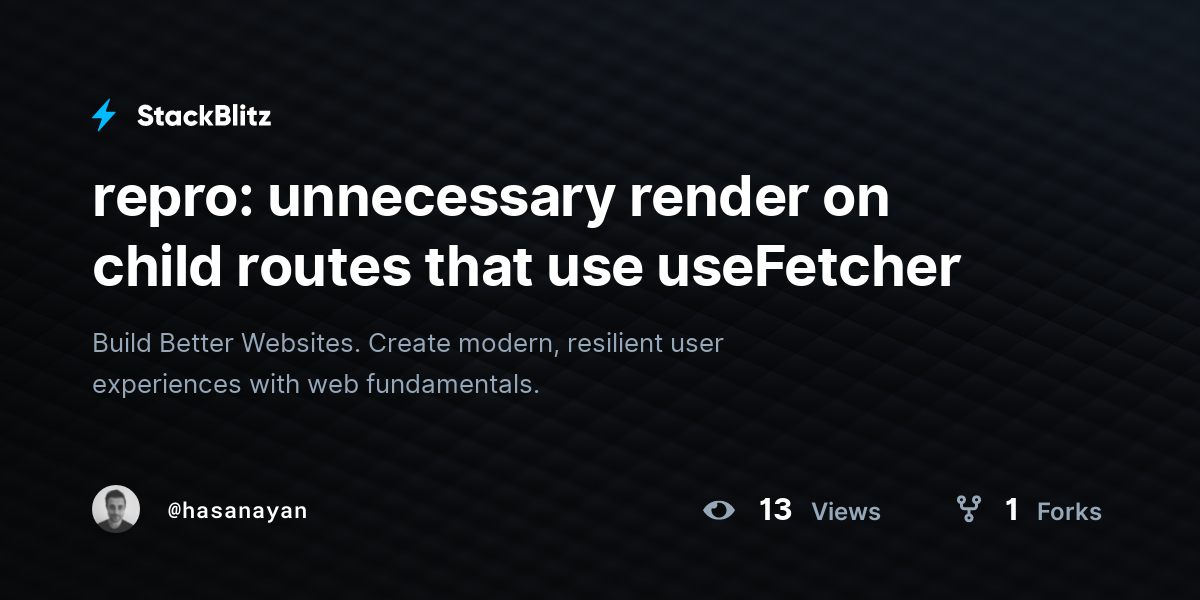 repro: unnecessary render on child routes that use useFetcher - StackBlitz