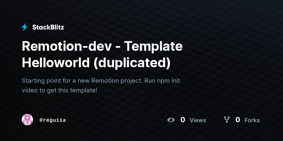 Remotion-dev - Template Helloworld (duplicated) - StackBlitz