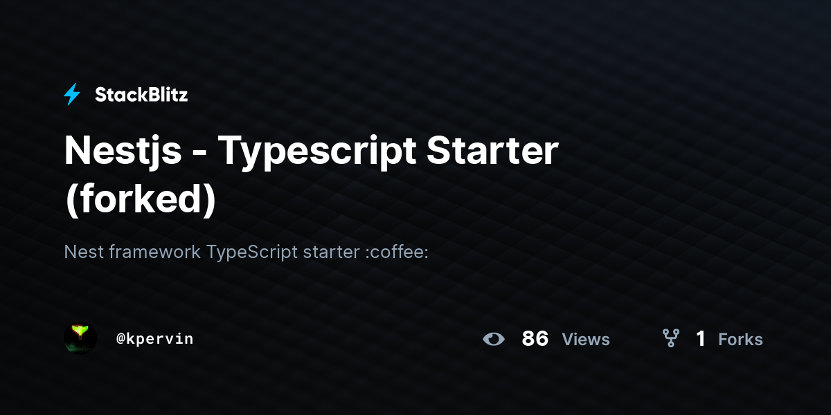 Nestjs - Typescript Starter (forked) - StackBlitz