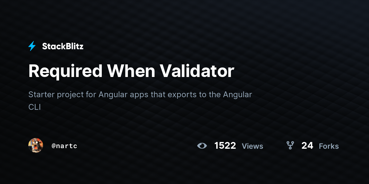 Required When Validator - StackBlitz