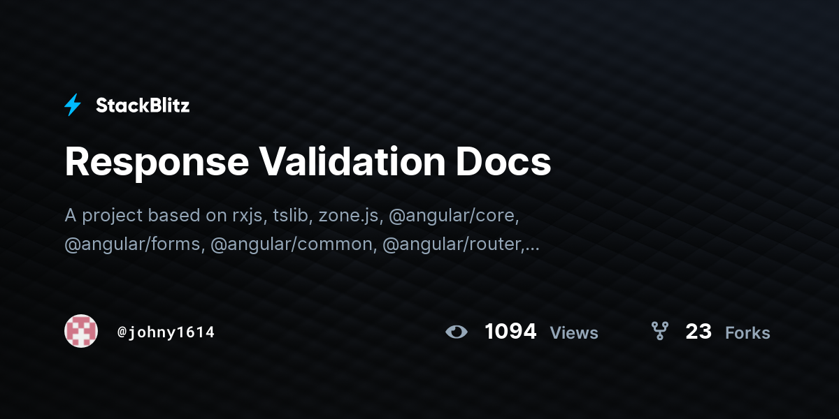Response Validation Docs - StackBlitz