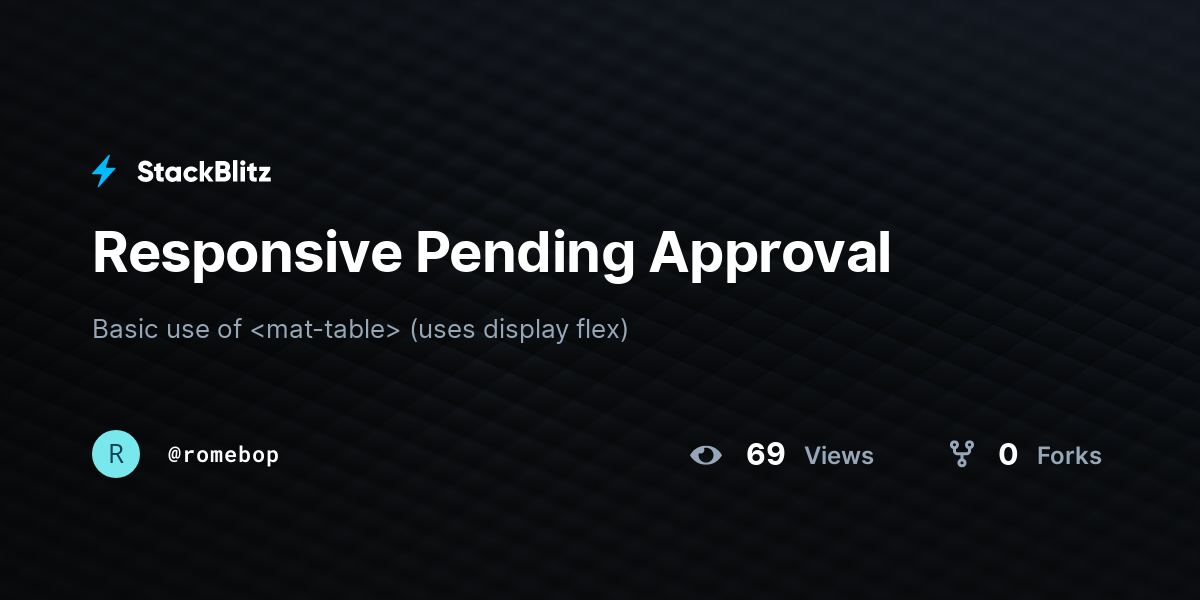 Responsive Pending Approval - StackBlitz