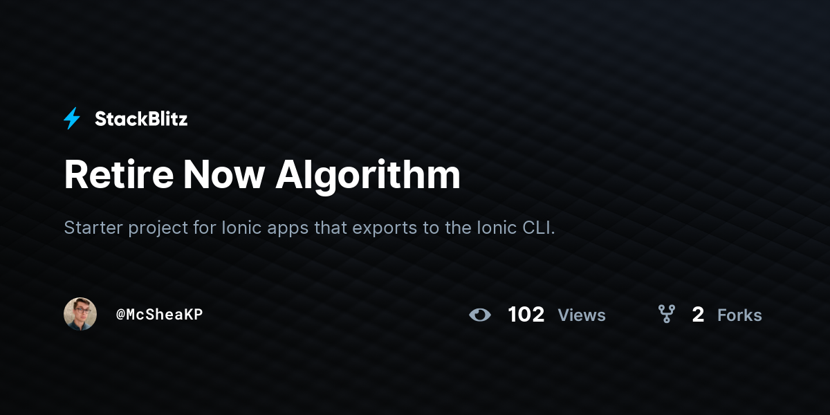 Retire Now Algorithm - StackBlitz