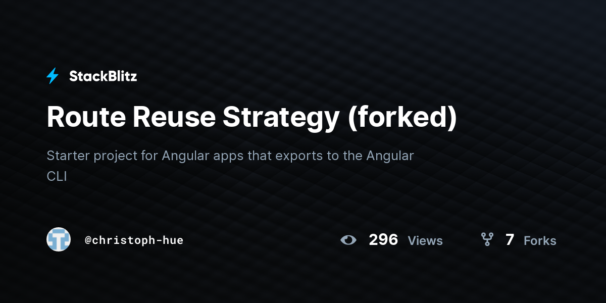 Route Reuse Strategy (forked) - StackBlitz