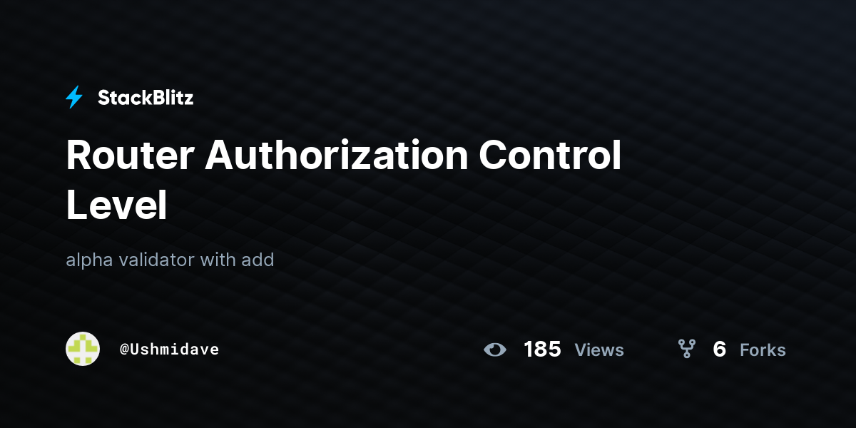Router Authorization Control Level - StackBlitz