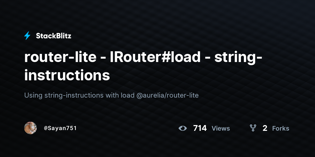router-lite - IRouter#load - string-instructions - StackBlitz
