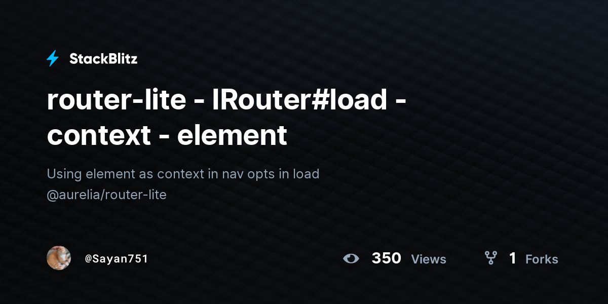 router-lite - IRouter#load - context - element - StackBlitz