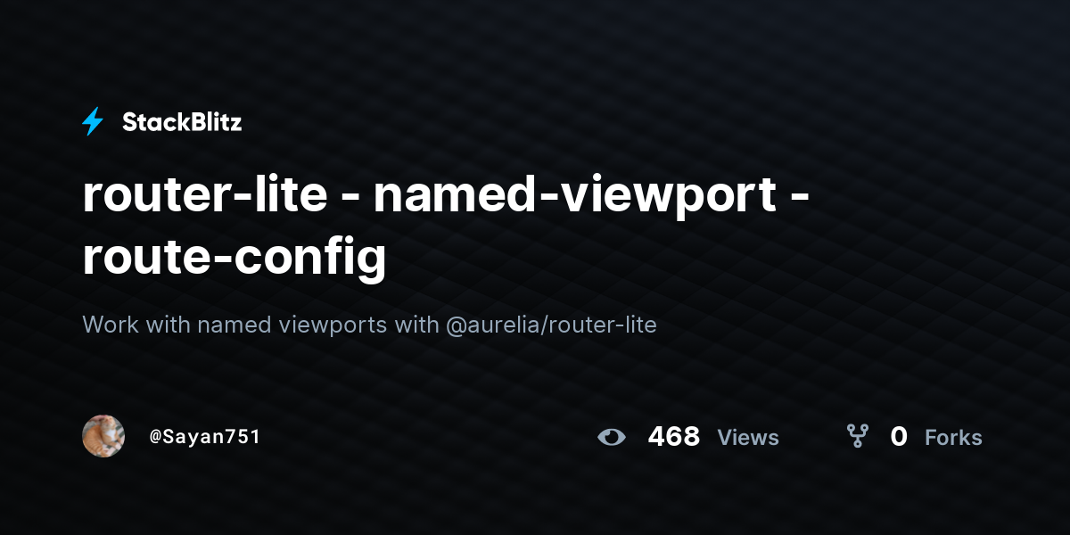 router-lite - named-viewport - route-config - StackBlitz