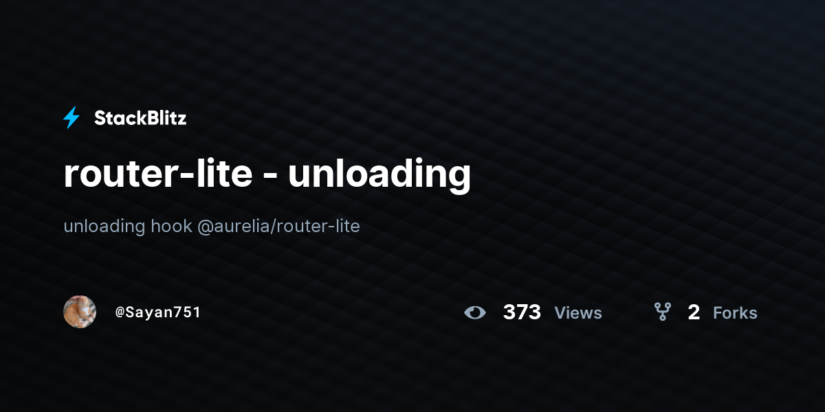 router-lite - unloading - StackBlitz