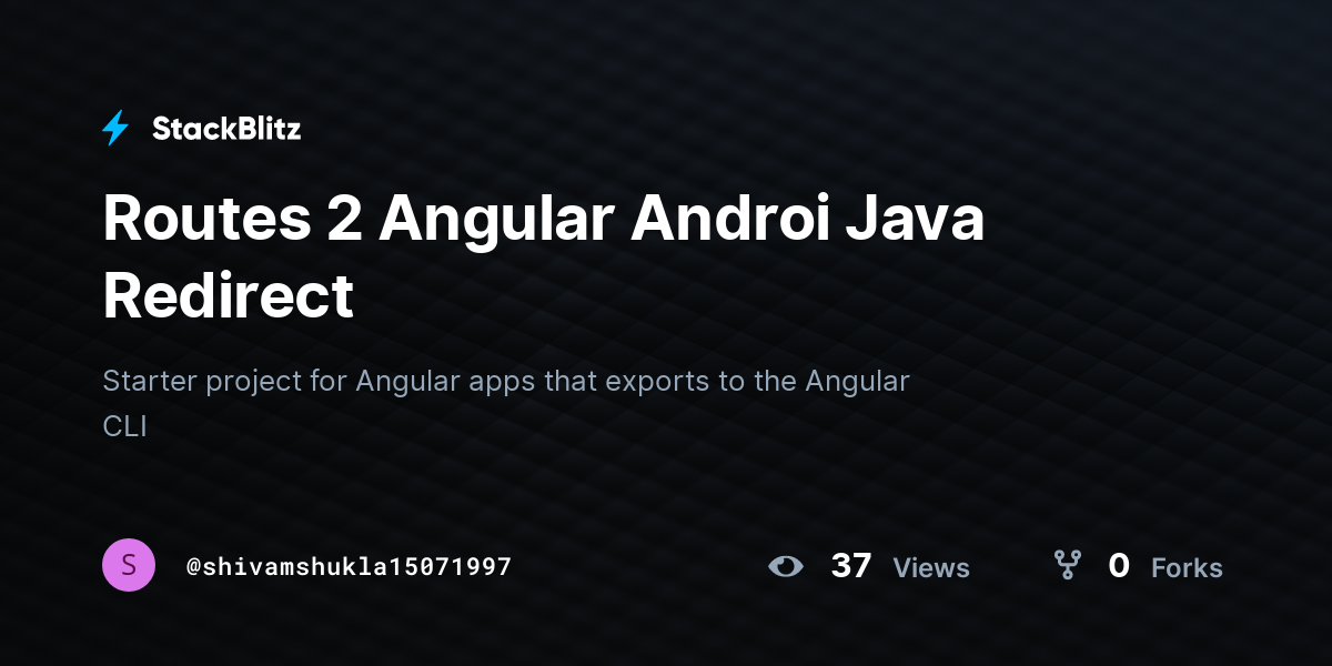 Routes 2 Angular Androi Java Redirect - StackBlitz