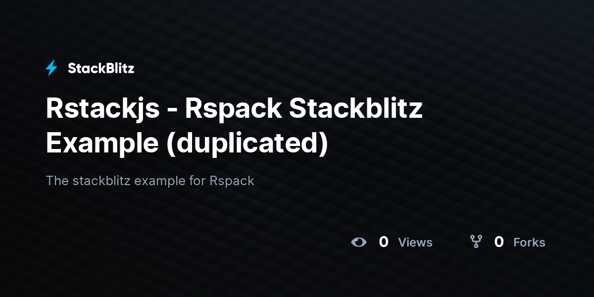 Rstackjs - Rspack Stackblitz Example (duplicated) - StackBlitz