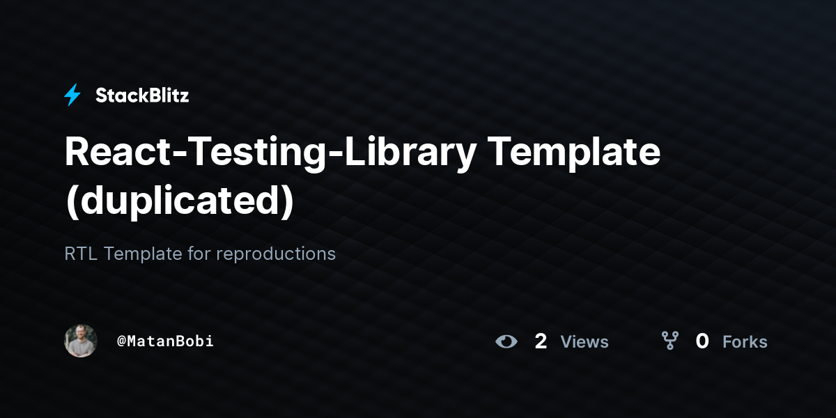 React-Testing-Library Template (duplicated) - StackBlitz