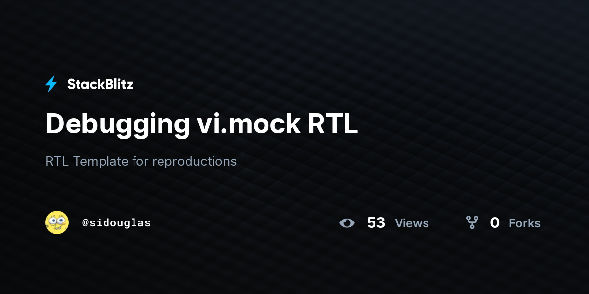 Debugging vi.mock RTL - StackBlitz