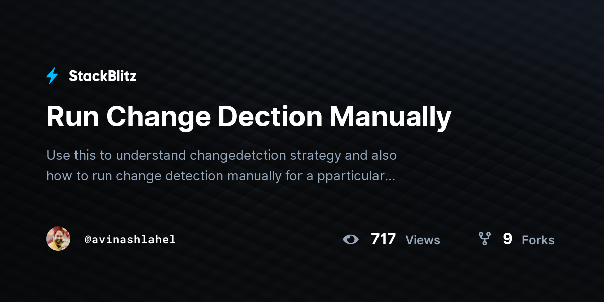 Run Change Dection Manually - StackBlitz