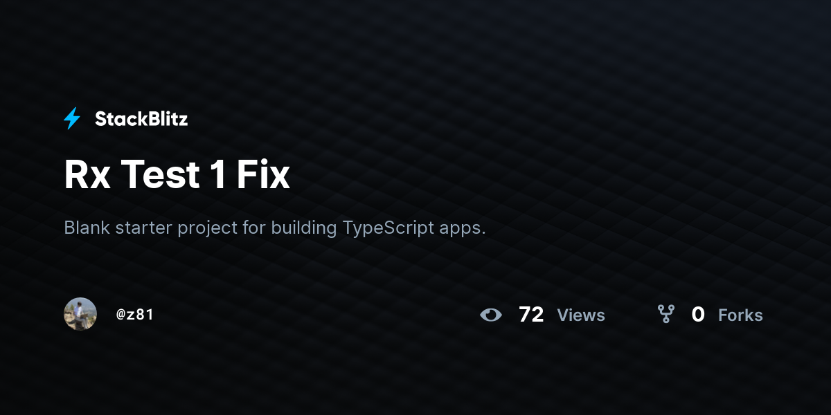 Rx Test 1 Fix - StackBlitz