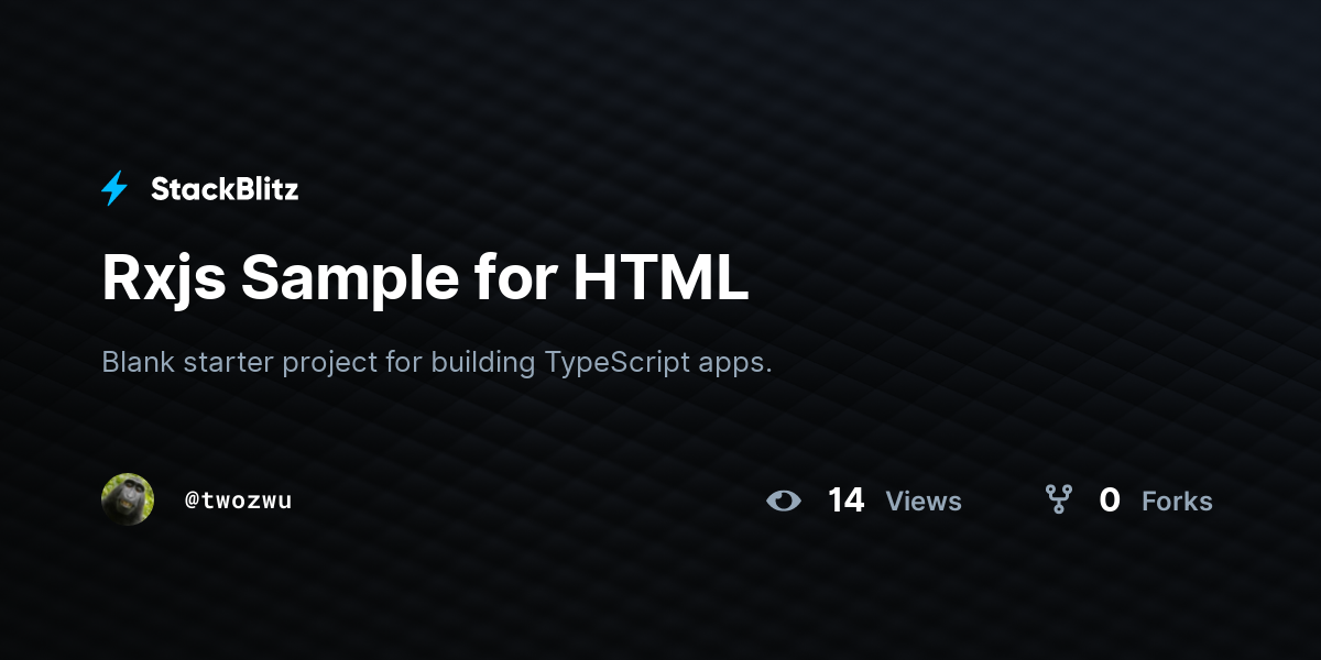 Rxjs Sample for HTML - StackBlitz