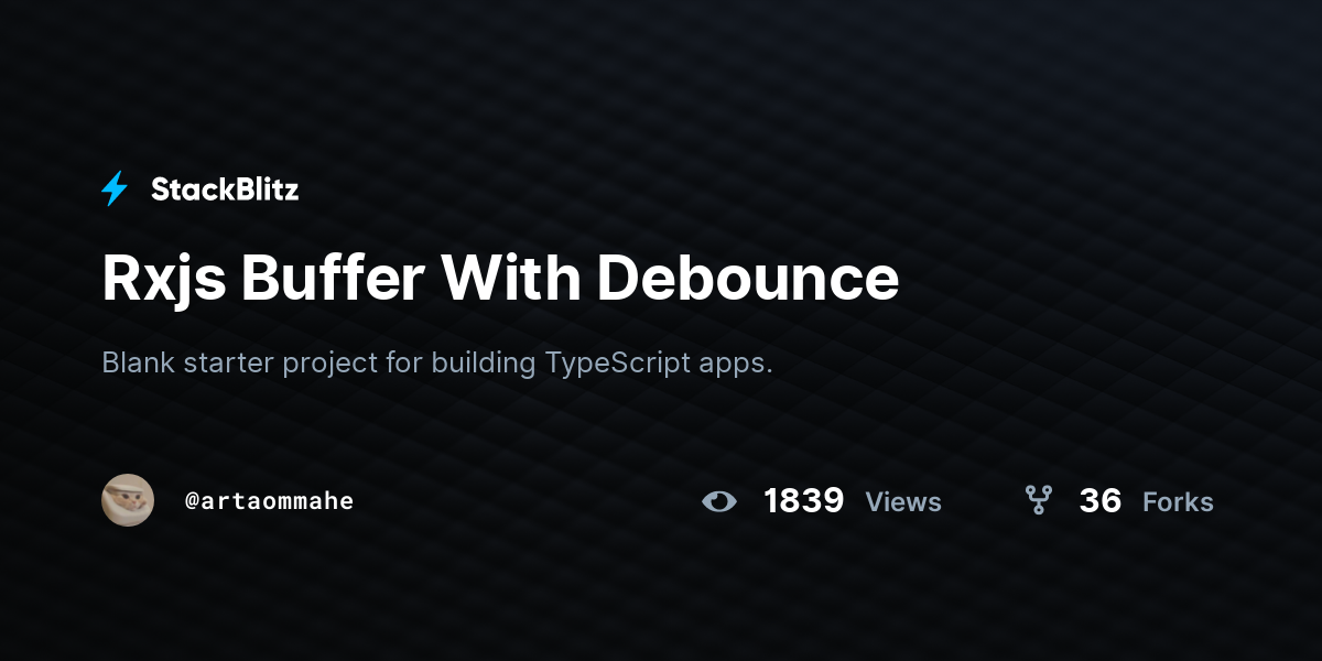 Rxjs Buffer With Debounce - StackBlitz