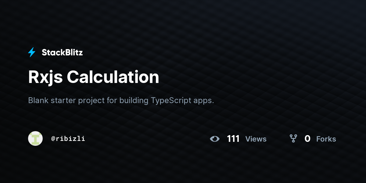 Rxjs Calculation - StackBlitz