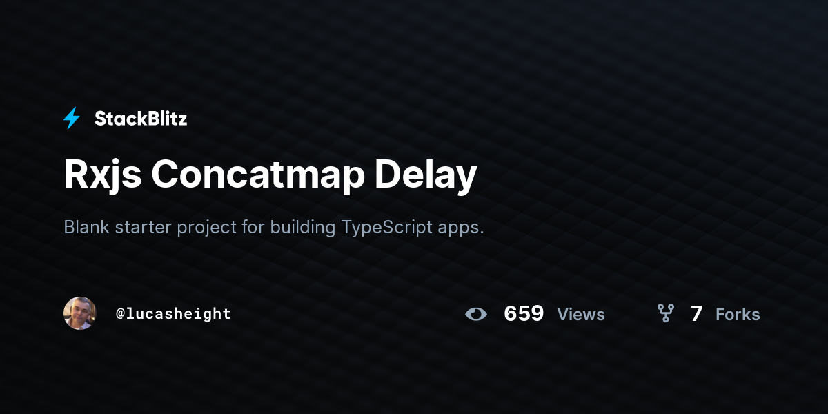 Rxjs Concatmap Delay - StackBlitz