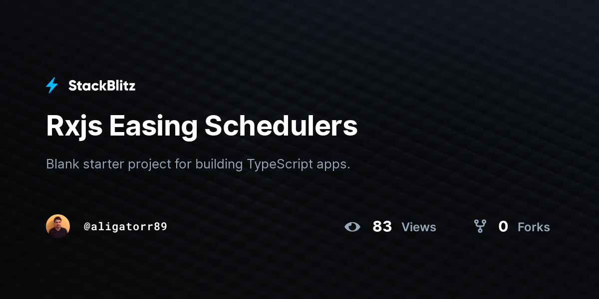 Rxjs Easing Schedulers - StackBlitz
