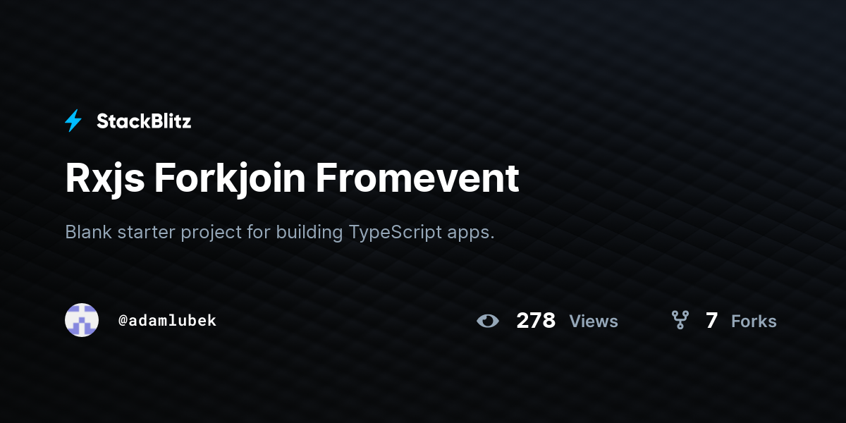 Rxjs Forkjoin Fromevent - StackBlitz