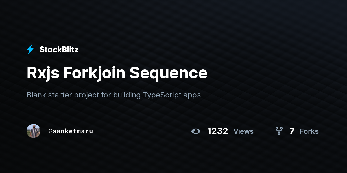 Rxjs Forkjoin Sequence - StackBlitz