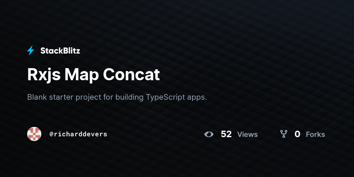 Rxjs Map Concat - StackBlitz