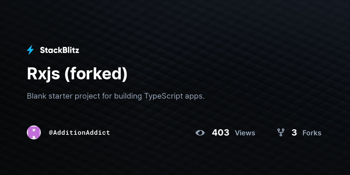 Rxjs (forked) - StackBlitz