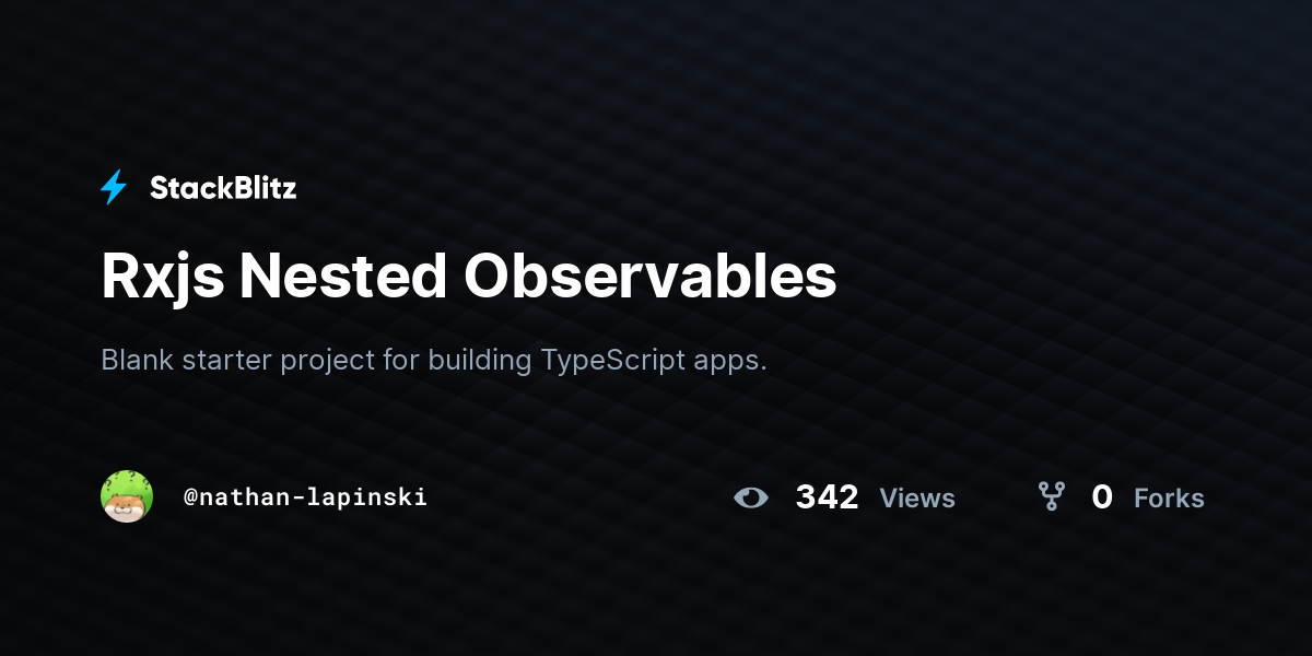 Rxjs Nested Observables - StackBlitz