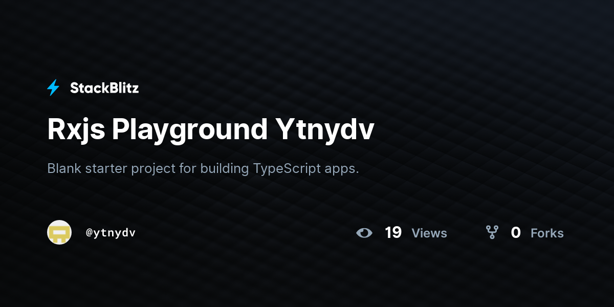 Rxjs Playground Ytnydv - StackBlitz