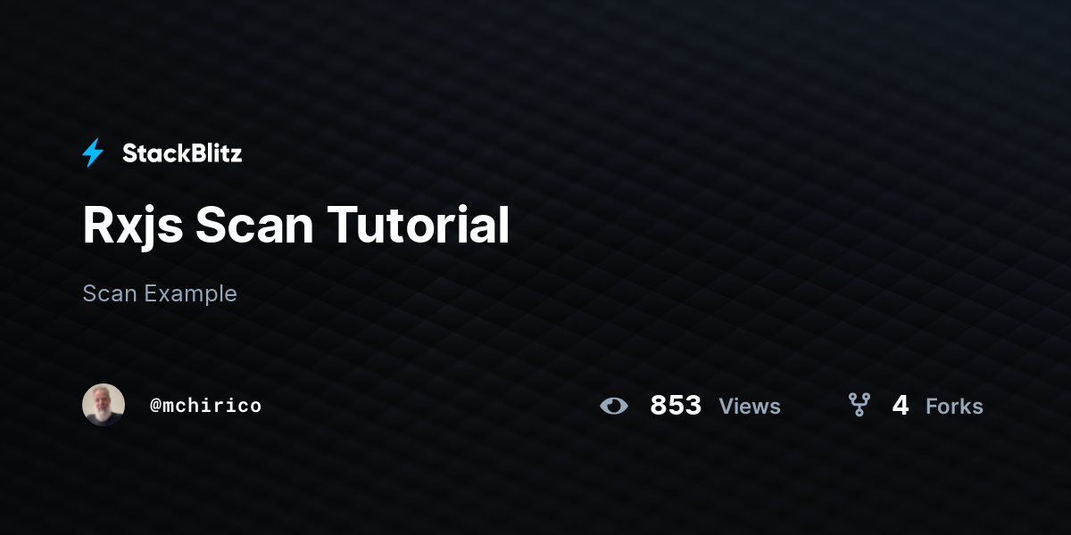Rxjs Scan Tutorial - StackBlitz