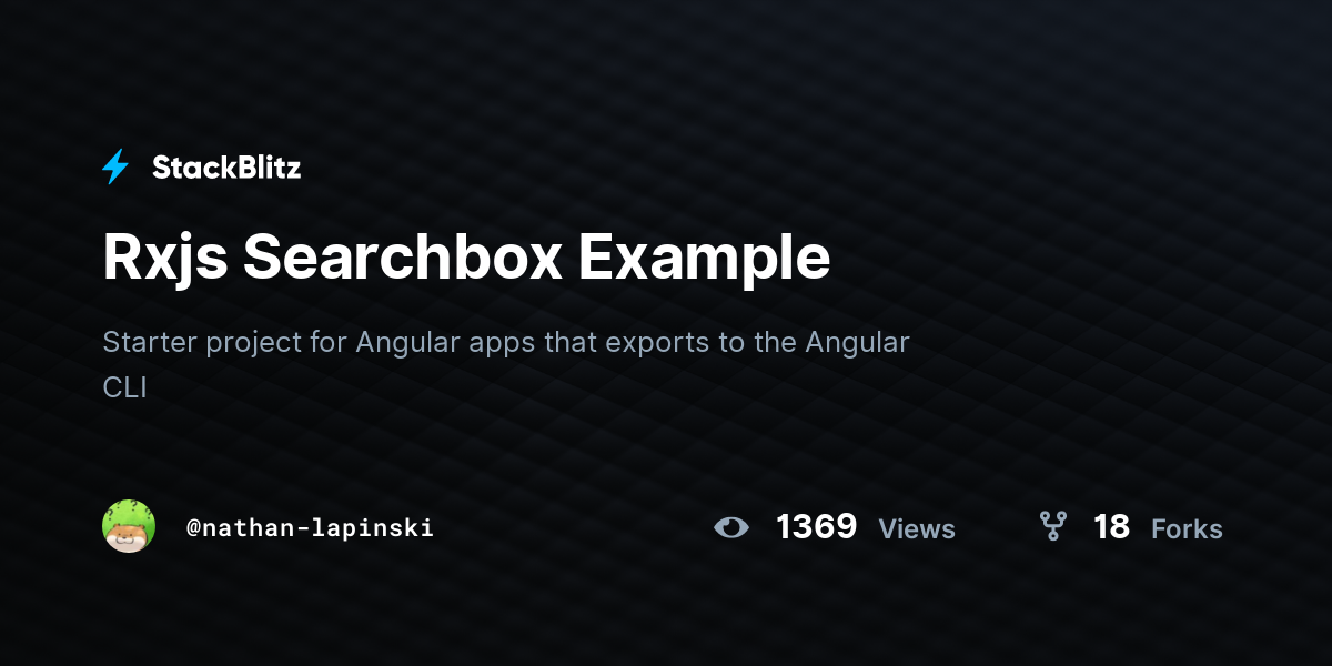 Rxjs Searchbox Example - StackBlitz