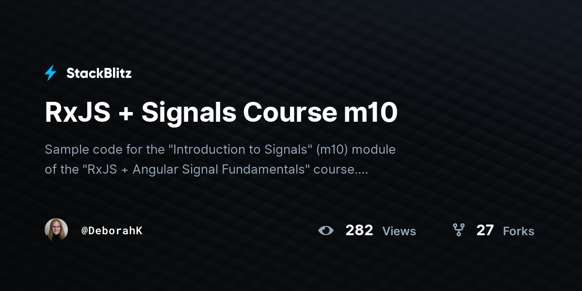 RxJS + Signals Course m10 - StackBlitz