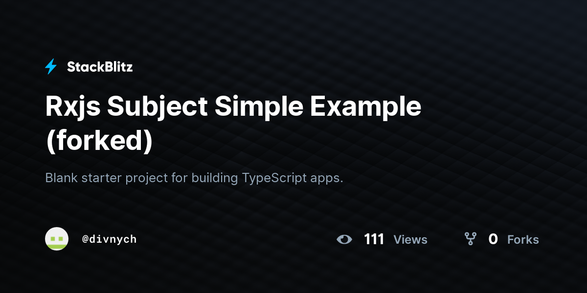 Rxjs Subject Simple Example (forked) - StackBlitz