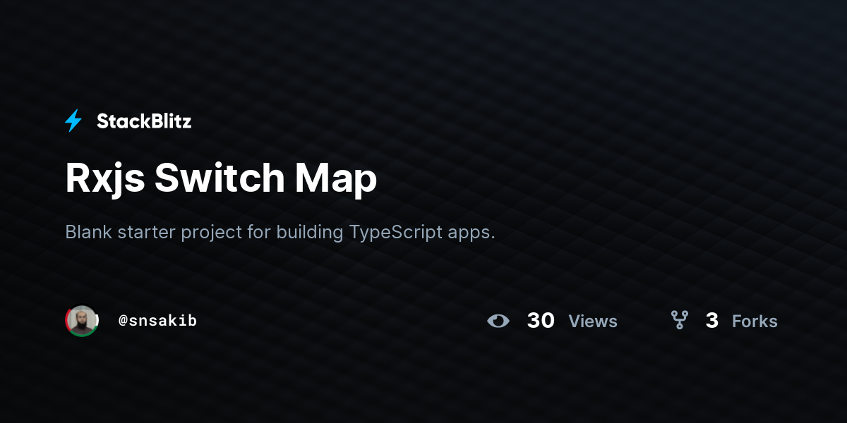 Rxjs Switch Map - StackBlitz