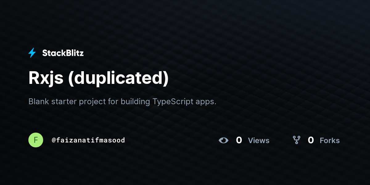 Rxjs (duplicated) - StackBlitz
