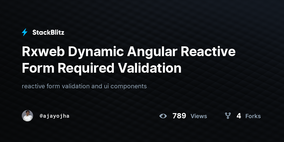 Rxweb Dynamic Angular Reactive Form Required Validation - StackBlitz