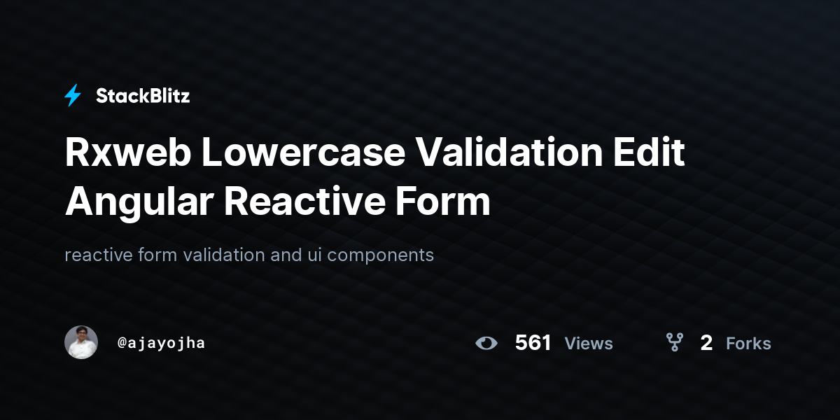 Rxweb Lowercase Validation Edit Angular Reactive Form - StackBlitz