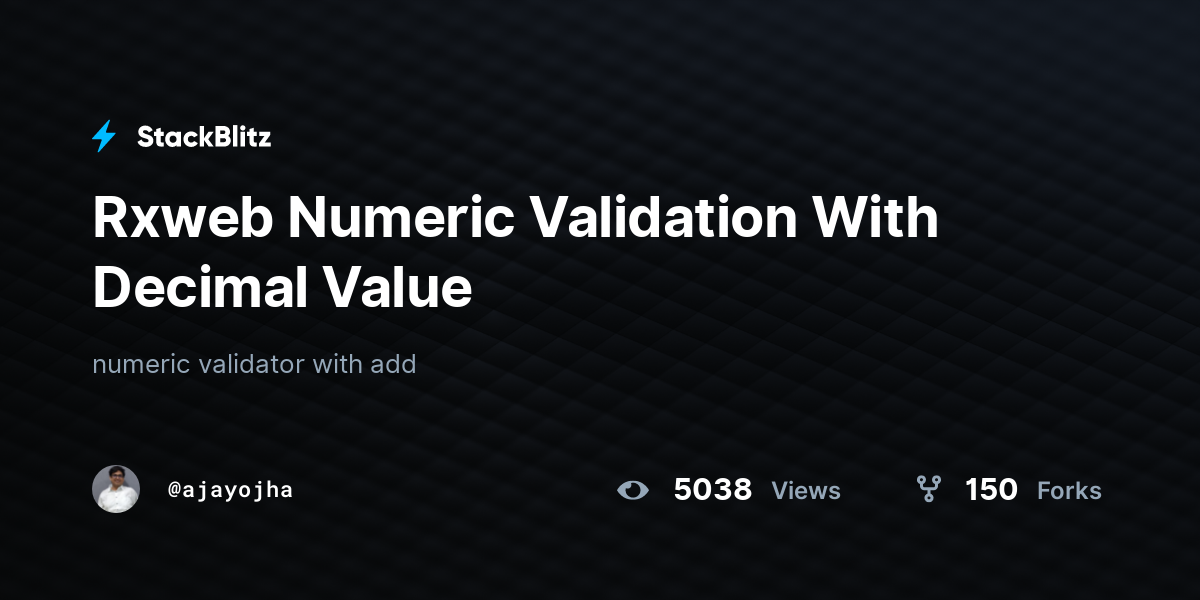 Rxweb Numeric Validation With Decimal Value - StackBlitz