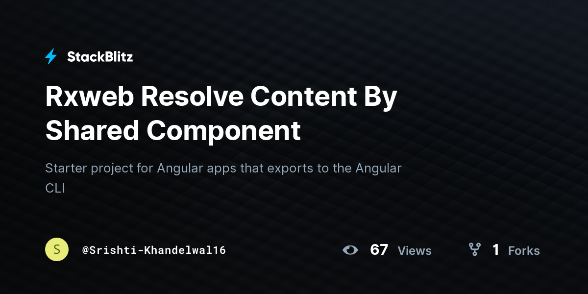 Rxweb Resolve Content By Shared Component - StackBlitz