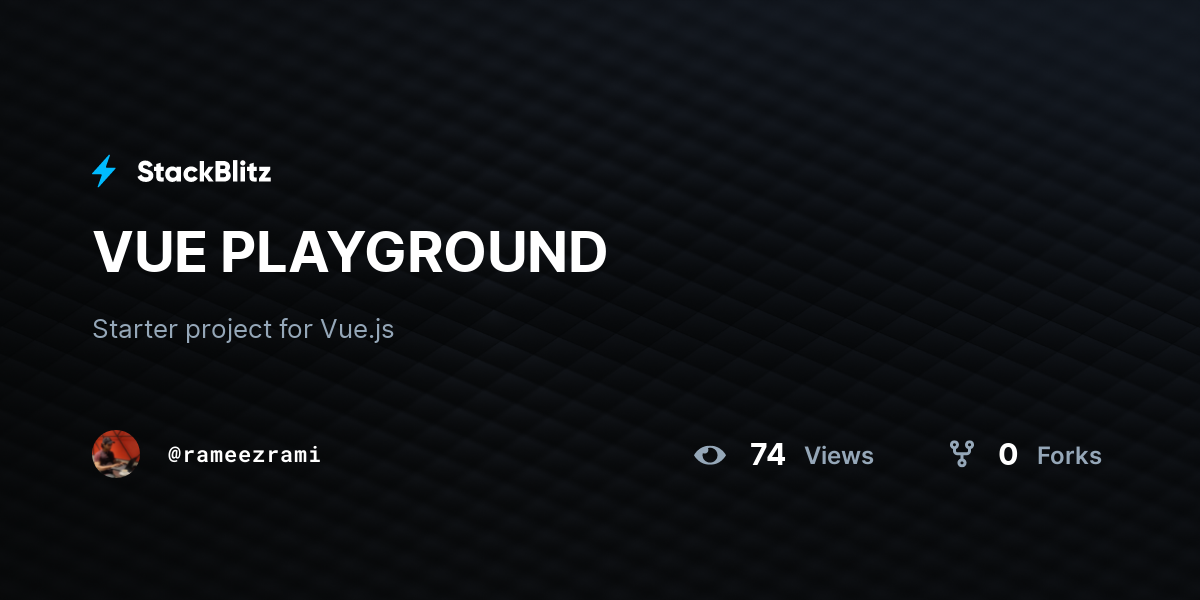 VUE PLAYGROUND - StackBlitz