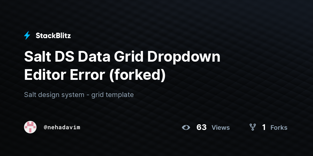 Salt DS Data Grid Dropdown Editor Error (forked) - StackBlitz