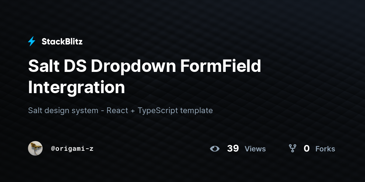 Salt DS Dropdown FormField Intergration - StackBlitz