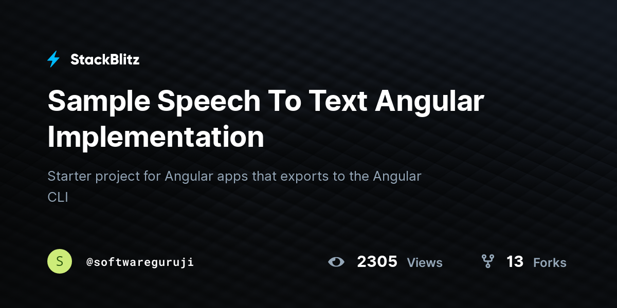 Sample Speech To Text Angular Implementation - StackBlitz